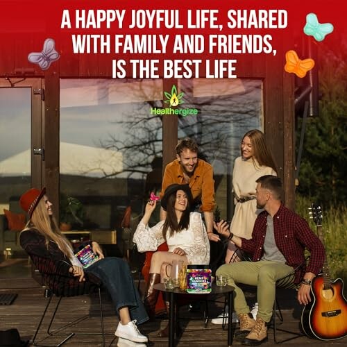 Group of friends enjoying time together on a patio with a joyful quote above.